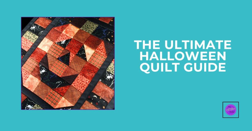 A pumpkin quilt in shades of orange. Text reads: The Ultimate Halloween Quilt guide